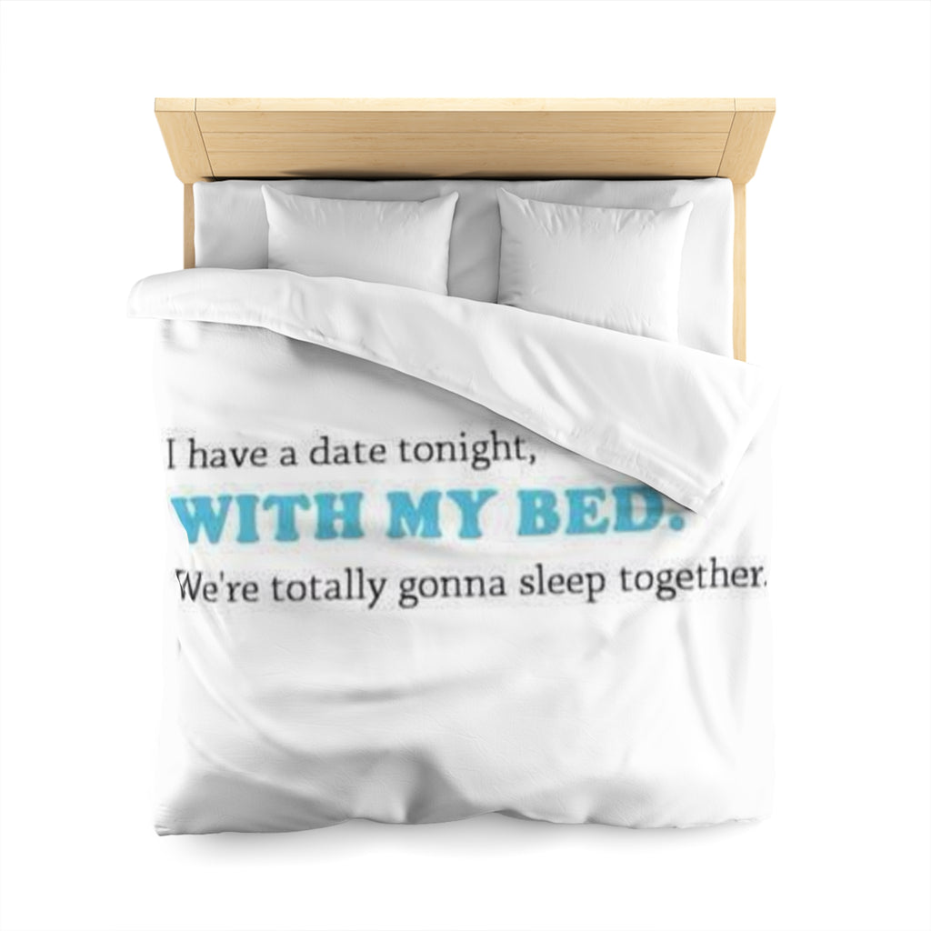 Date with my Bed Microfiber Duvet Cover