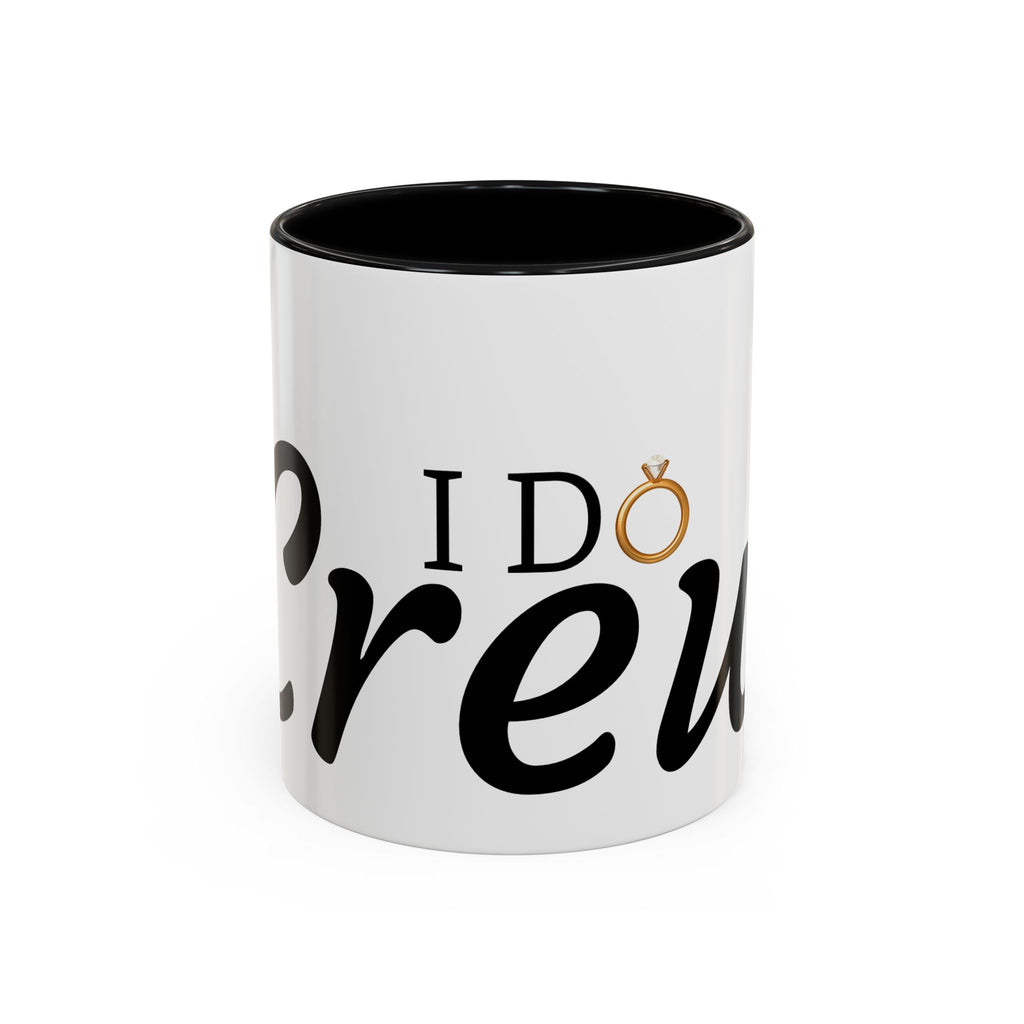 I Do Crew Accent Coffee Mug — Bachelorette Bridal Party Gift (11/15oz)