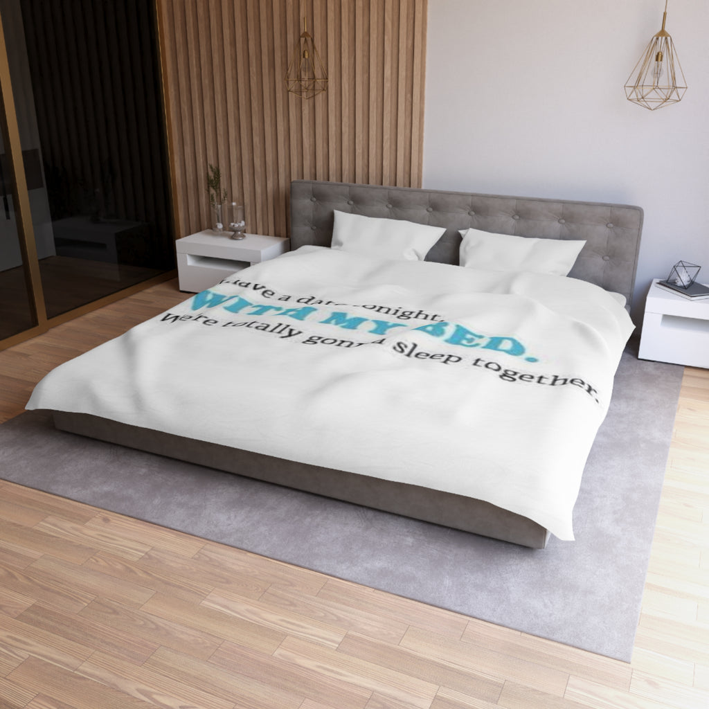 Date with my Bed Microfiber Duvet Cover