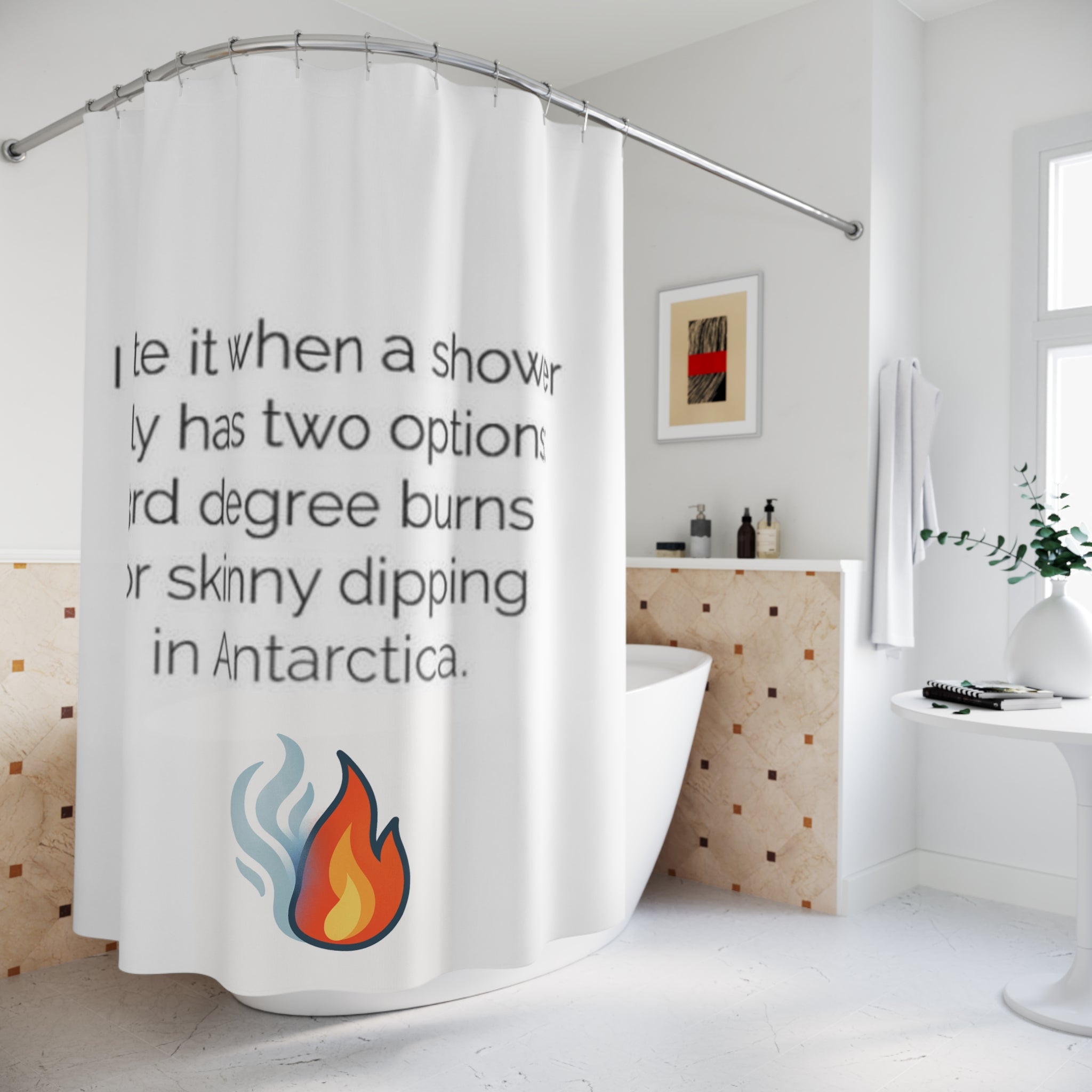Funny Hot/Cold Shower Curtain - 3rd Degree Burns - Antarctica