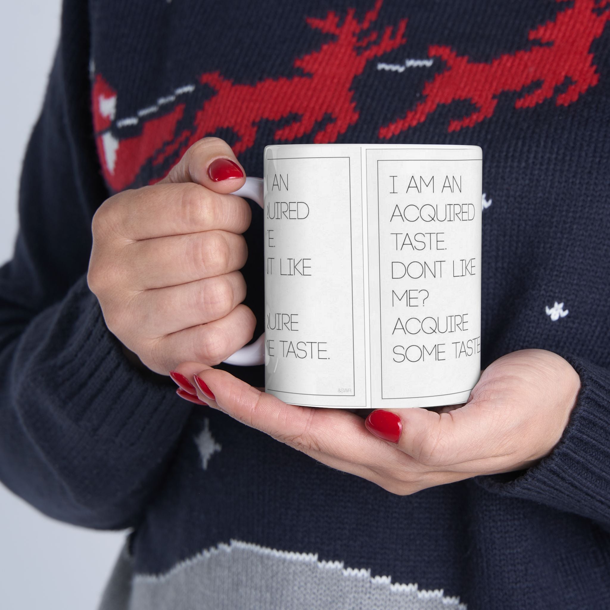 I’m An Acquired Taste Ceramic Mug (11oz & 15oz) — Funny Quote Coffee Cup