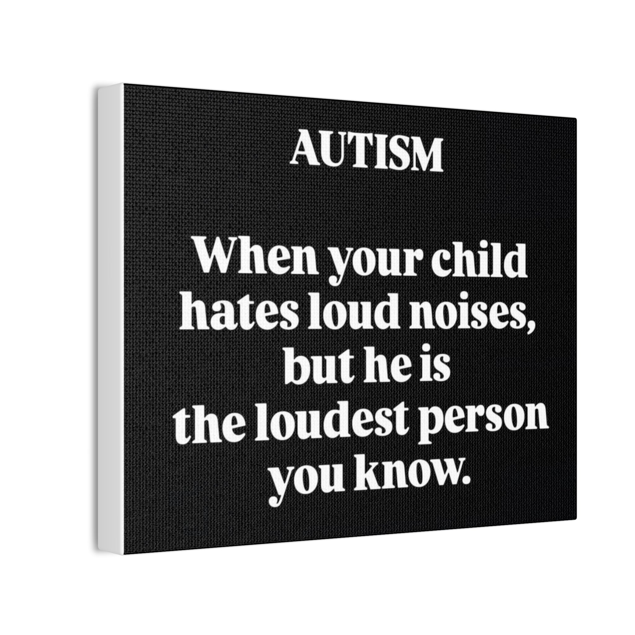 Autism Awareness Canvas Art - Loudest Person You Know, Inspirational Wall Decor, Gift for Parents, Thoughtful Home Decor, Autism Support